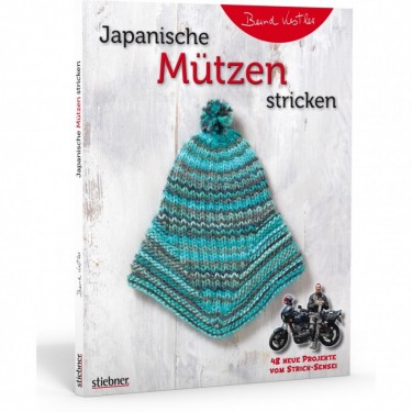 Japanische Mützen stricken - 48 neue Projekte vom Strick-Sensei - Bernd Kestler