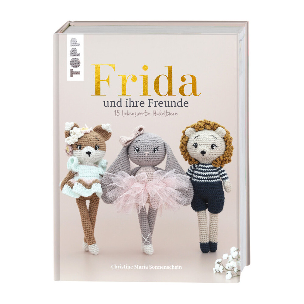 Frida und ihre Freunde - 15 liebeswerte Häkeltiere - Christine Maria Sonnenschein